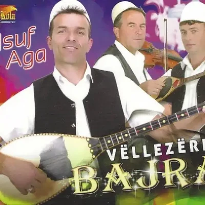 Isuf Aga - Vllezerit Bajra