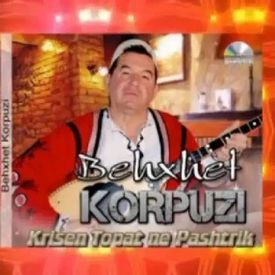 Krisen Topat Ne Pashtrik (2016) - Behxhet Korpuzi