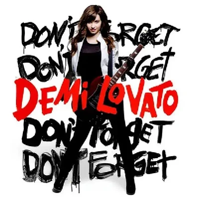 Don't Forget (2008) - Demi Lovato