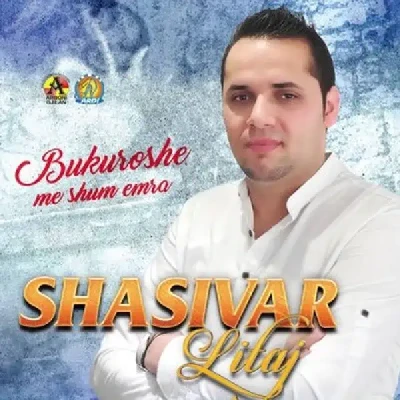 Bukuroshe Me Shume Emra (2016) - Shasivar Litaj