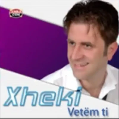 Vetëm Ti - Xheki