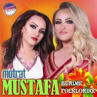 Burime Folklorike (2017) - Motrat Mustafa