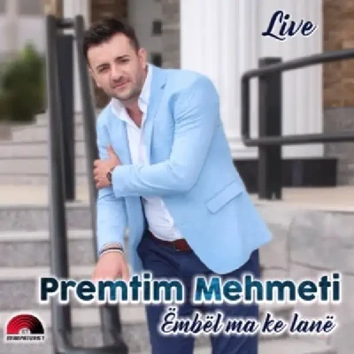 Ëmbël Ma Ke Lanë (2017) - Premtim Mehmeti