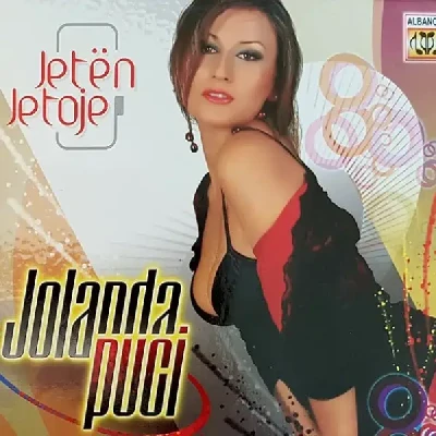 Jeten Jetoje (2006) - Jolanda Puci