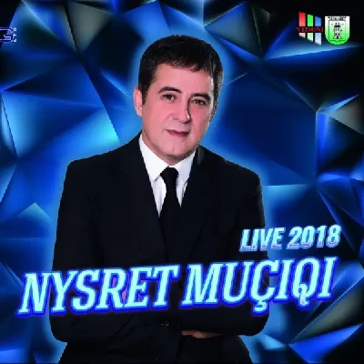 Live 2018 (2018) - Nysret Muçiqi