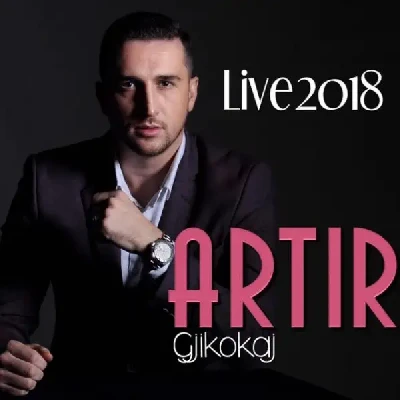 Live 2018 (2018) - Artir Gjikokaj