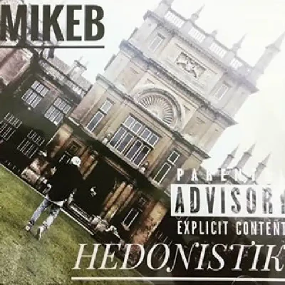 Hedonistik (2016) - Mikeb