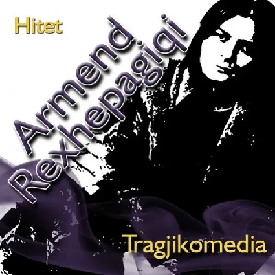 Tragjikomedia (Hitet) - Armend Regjepagiqi