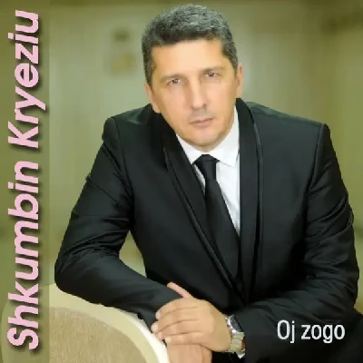 Oj Zogo - Shkumbin Kryeziu