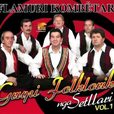 Flamuri Kombetar Vol.1 - Grupi Folklorik Nga Setllari
