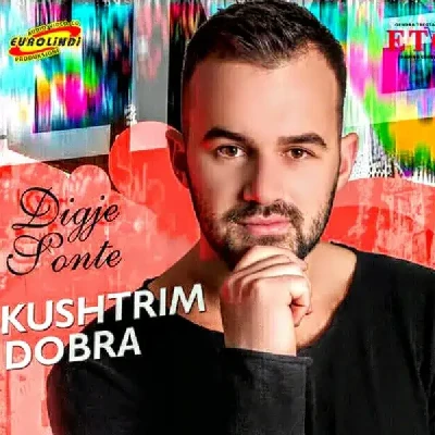 Digje Sonte (2018) - Kushtrim Dobra