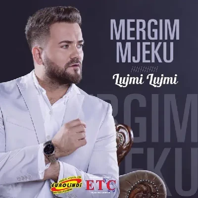 Lujmi Lujmi (2018) - Mergim Mjeku