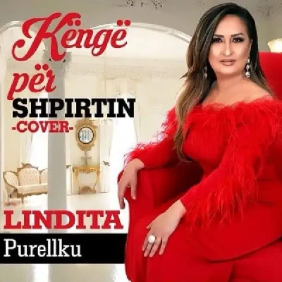 Kenge Per Shpirtin (2018) - Lindita Purellku