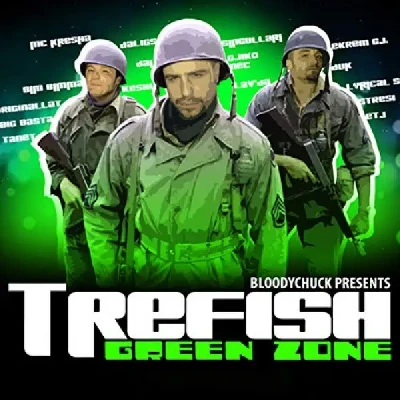 Trefish Greenzone (2011) - Bloodychuck