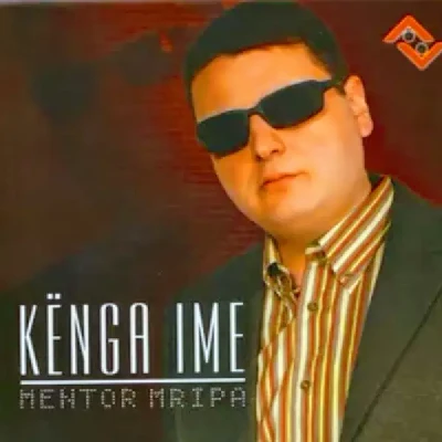 Kënga Ime - Mentor Mripa