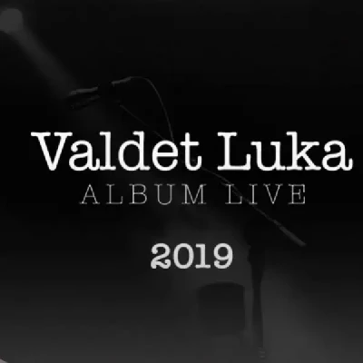 Live 2019 (2019) - Valdet Luka