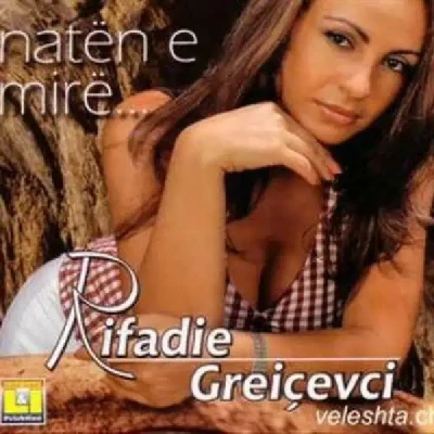 Natën E Mirë - Rifadije Graiqevci