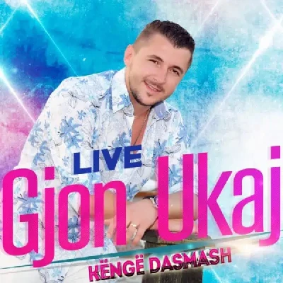 Këngë Dasmash (2015) - Gjon Ukaj