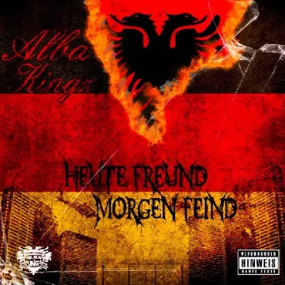 Heute Freund Morgen Feind (2010) - Alba Kingz