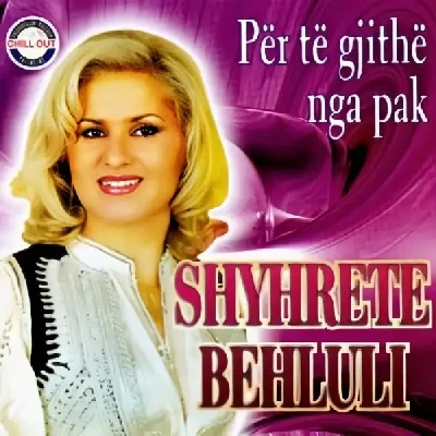 Për Të Gjithë Nga Pak (2001) - Shyhrete Behluli