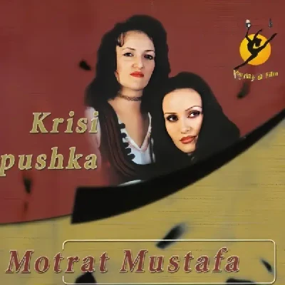 Krisi Pushka (2000) - Motrat Mustafa