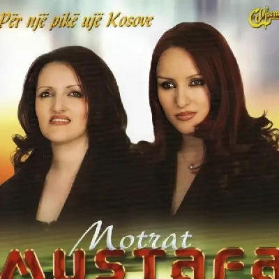 Per Nje Pike Uje Kosove (2004) - Motrat Mustafa