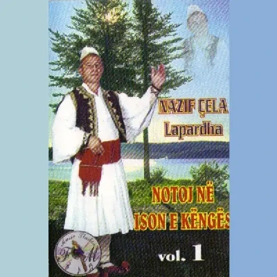 Notoj Në Ison E Këngës (Vol. 1) (2006) - Nazif Cela