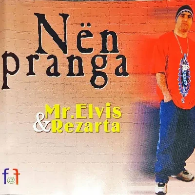 Nën Pranga (2000) - Mr. Elvis & Rrezarta