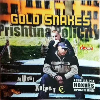 Mushi Xhepat € (2002) - Gold Snakes