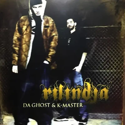 Rilindja (2007) - Da Ghost & K-Master