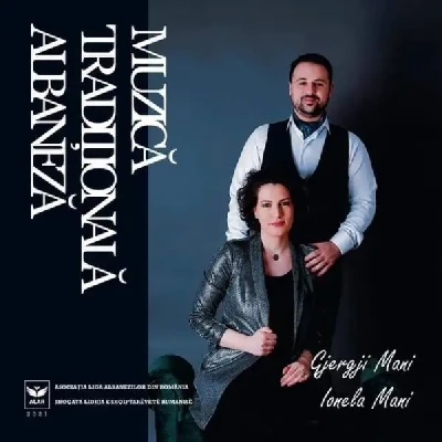 Muzică Tradiţională Albaneză (2021) - Gjergji Mani & Ionela Mani