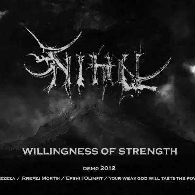Willingness Of Strength (2012) - Nihil