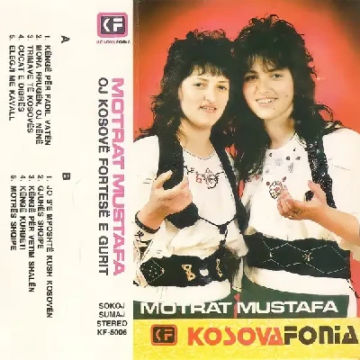 Oj Kosove Fortese E Gurit (1990) - Motrat Mustafa