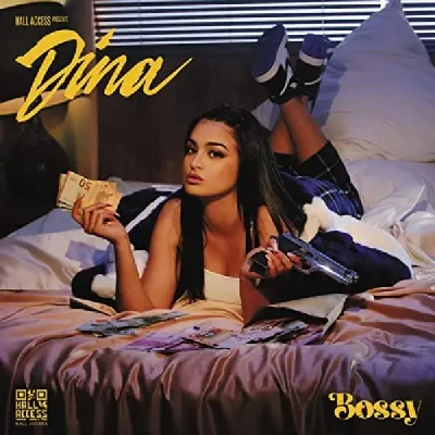 Bossy (2021) - Dina