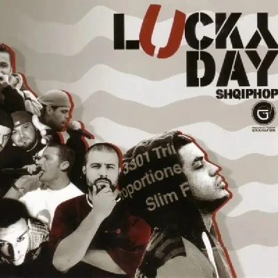 Lucky Day - Shqiphop (2013) - Gramafon