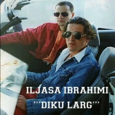 Diku Larg - Iljasa Ibrahimi