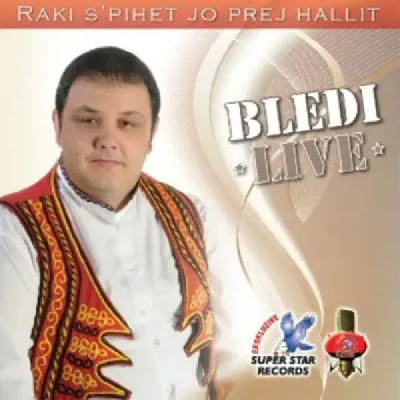 Raki S'pihet Jo Prej Hallit - Bledi I Xhamllikut