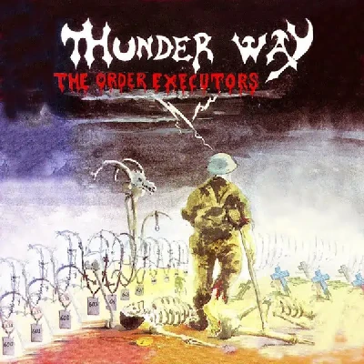 The Order Executors (1993) - Thunder Way