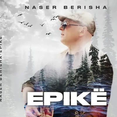 Epikë (2022) - Naser Berisha