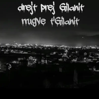 Drejt Prej Gilanit, Rrugve T'gilanit (Vol. 1) (2007) - Shyne