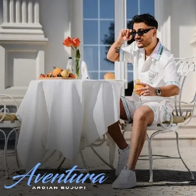 Aventura (2022) - Ardian Bujupi