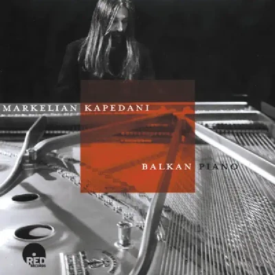 Balkan Piano (2008) - Markelian Kapidani