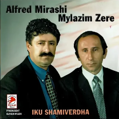 Iku Shamiverdha - Alfred Mirashi & Mylazim Zere
