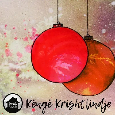 K​ë​ngë Krishtlindje (2017) - Shtëpia Records