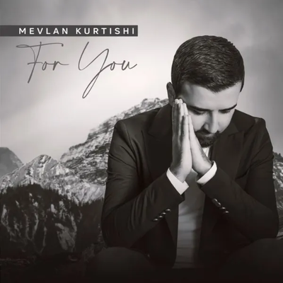 For You (2021) - Mevlan Kurtishi