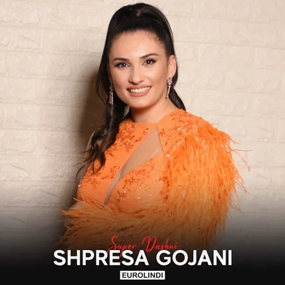 Super dashni (2022) - Shpresa Gojani