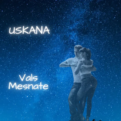 Vals Mesnate (2023) - Uskana