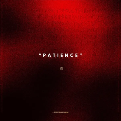 Patience (2025) - Cricket