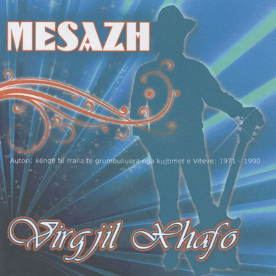 Mesazh (2016) - Virgjil Xhafa