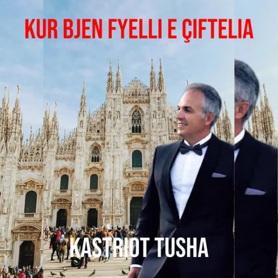 Kur Bjen Fyelli E Çiftelia - Kastriot Tusha